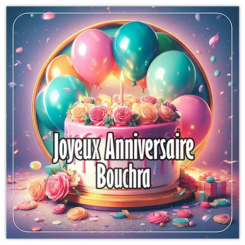 Joyeux Anniversaire Bochra avec gâteau, bougie et roses