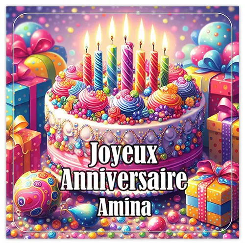 Carte de joyeux anniversaire Amina avec un magnifique gâteau