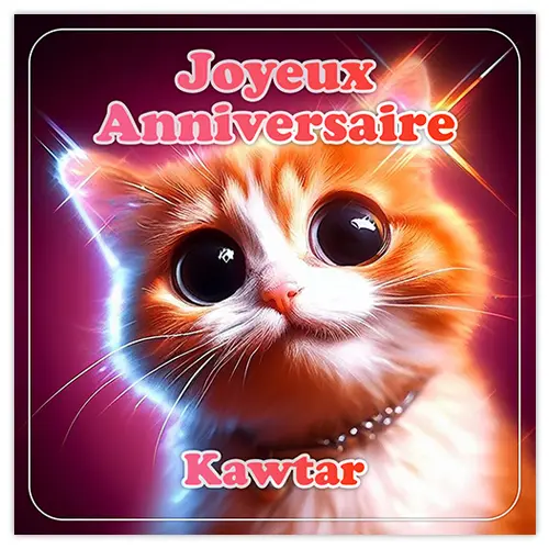 Joyeux anniversaire Kawtar avec un chat