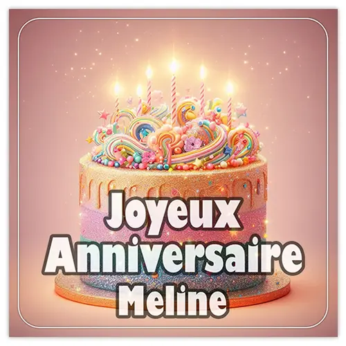 Joyeux Anniversaire Meline