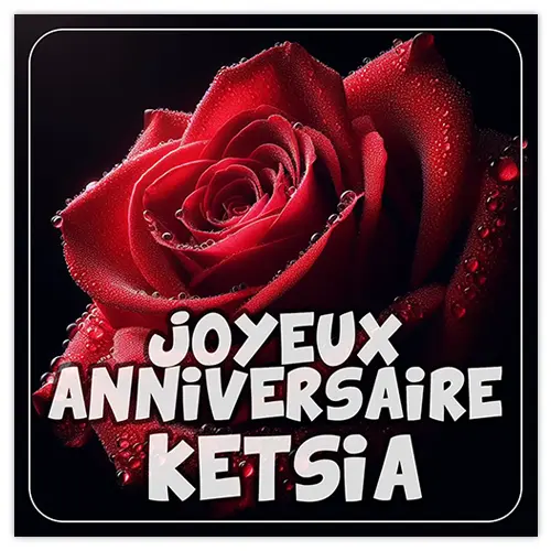 Joyeux Anniversaire Ketsia