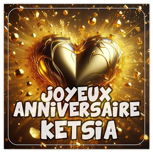 Joyeux Anniversaire Ketsia