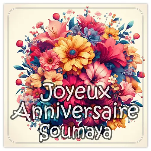 Joyeux Anniversaire Soumaya