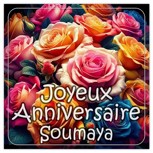 Joyeux Anniversaire Soumaya